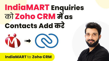 How to Automatically Add IndiaMART Enquiries to Zoho CRM (in Hindi)