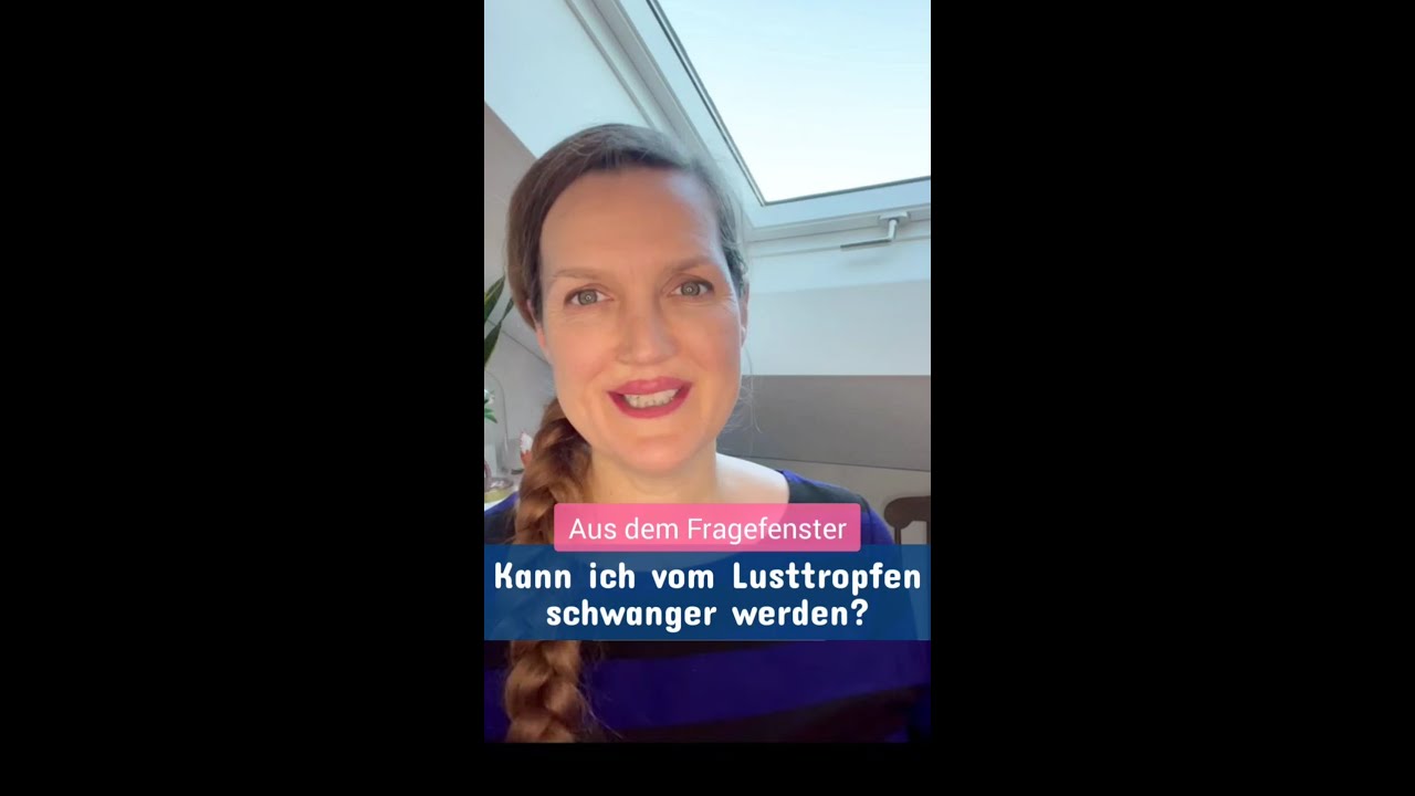 Kann Man Allein Vom Lusttropfen Schwanger Werden Kann ich vom Lusttropfen schwanger werden? - YouTube