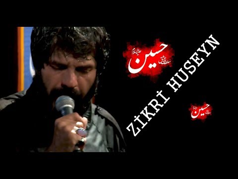 ZİKRİ HUSEYN   En yeni Gözel Mersiye 2019