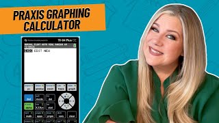 How to Use the Praxis Graphing Calculator