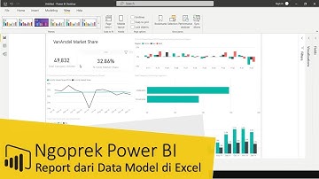 Ngoprek Power BI: Membuat Report dari Data Model di File Excel