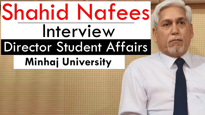 Muhammad Shahid Nafees (Interview) | Director Student Affairs