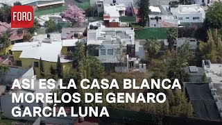 Caso Genaro García Luna: Así es la casa blanca Morelos de su propiedad  En Una Hora