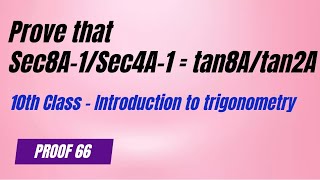 Prove that  Sec8A-1/Sec4A-1 = tan8A/tan2A@designofmachinemembersbyga3753