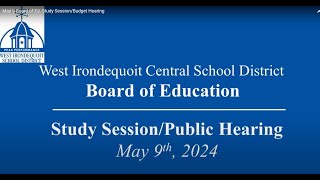 May 9 Board of Ed. Study Session/Budget Hearing