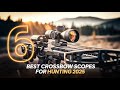 Top 6 Best Crossbow Scope For Hunting In 2026! 🔥