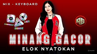 LAGU MINANG REMIX KEYBOARD ELOK NYATOKAN TERBARU - NASIR93 REMIXER