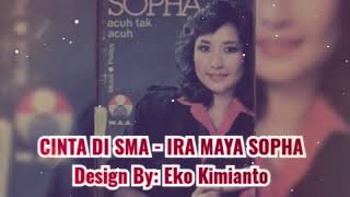 CINTA DI SMA (LIRIK) - IRA MAYA SOPHA @EkoKimianto