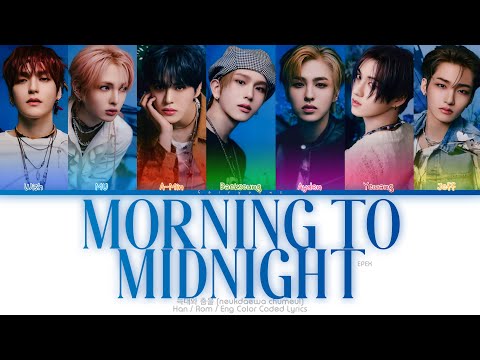 EPEX (이펙스) 별 헤는 밤 (Morning to Midnight) Color Coded Lyrics (Han/Rom/Eng)