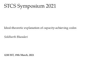 Siddharth Bhandari: Ideal-theoretic explanation of capacity-achieving codes