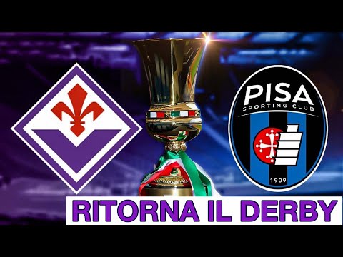 Video FIORENTINA VS PISA/ COPPA ITALIA/ STASERA DERBY