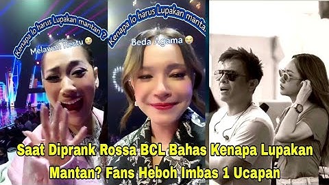 Saat Diprank Rossa BCL Bahas Kenapa Lupakan Mantan?’ Fans Heboh Imbas 1 Ucapan Pasti Ariel Noah