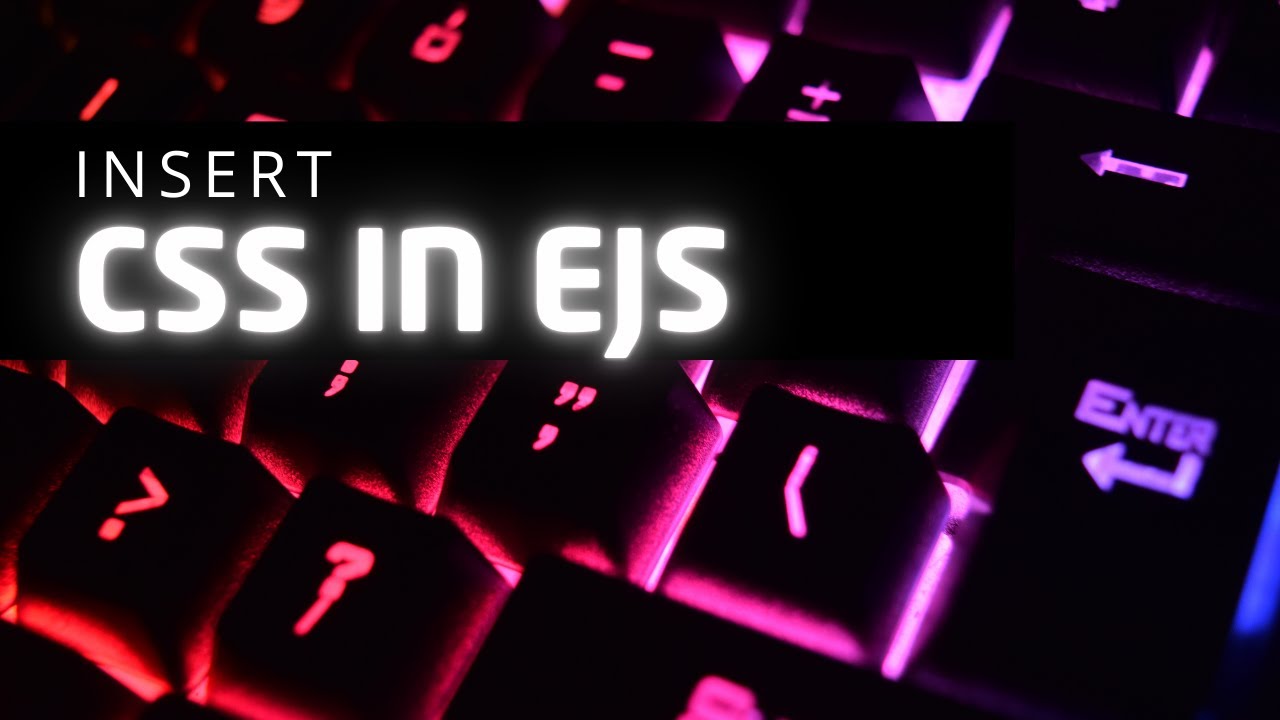 Node JS: How to Load External CSS Stylesheets to EJS Files (Tutorial ...