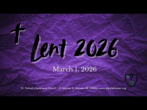 Second Sunday in Lent, March 1, 2026, Holy Eucharist