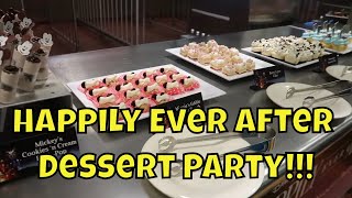 Happily Ever After Dessert Party at the Magic Kingdom - Walt Disney World 2019