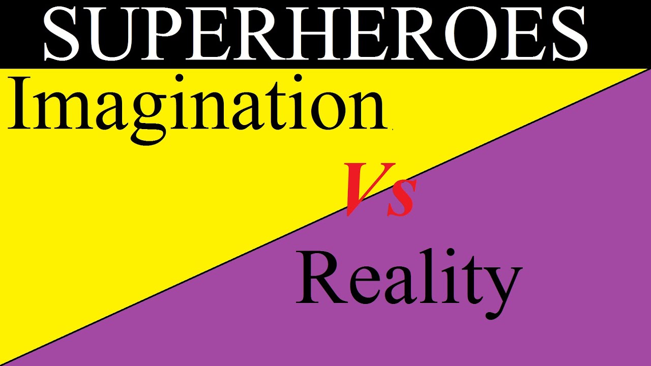 Superheroes: Imagination Vs Reality | Part Time Jokers