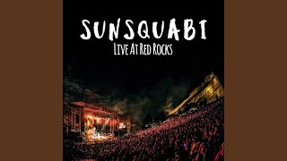 Video thumbnail of "SunSquabi - Deluxe (Live)"