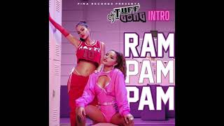 Ram Pam Pam (DJ Tuff Gong Intro)