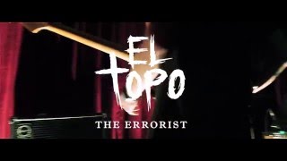 EL TOPO - The Errorist