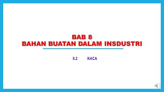 NOTA KIMIA KSSM TINGKATAN 4 BAB 8 : 8.2 kaca