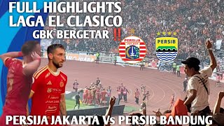 FULL HIGHLIGHTS PERSIJA JAKARTA Vs Persib Bandung | Laga El Clasico BRI Super League 2026/2027 