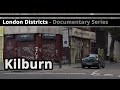 London districts kilburn documentary