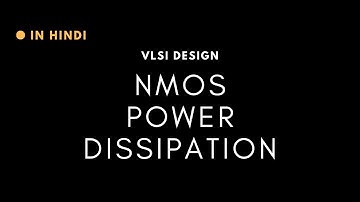 NMOS power dissipation in Hindi in vlsi design #vlsi #vlsidesign