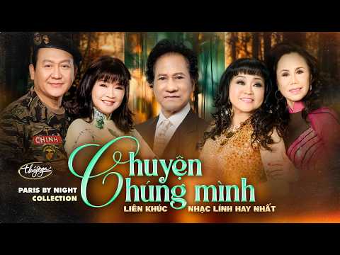 Chuyện Chúng Mình | LK Nhạc Lính Hay Nhất | Hoàng Oanh, Thanh Tuyền, Chế Linh, Phương Hồng Quế