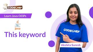 This keyword | OOPs using Java | Codechef Learn