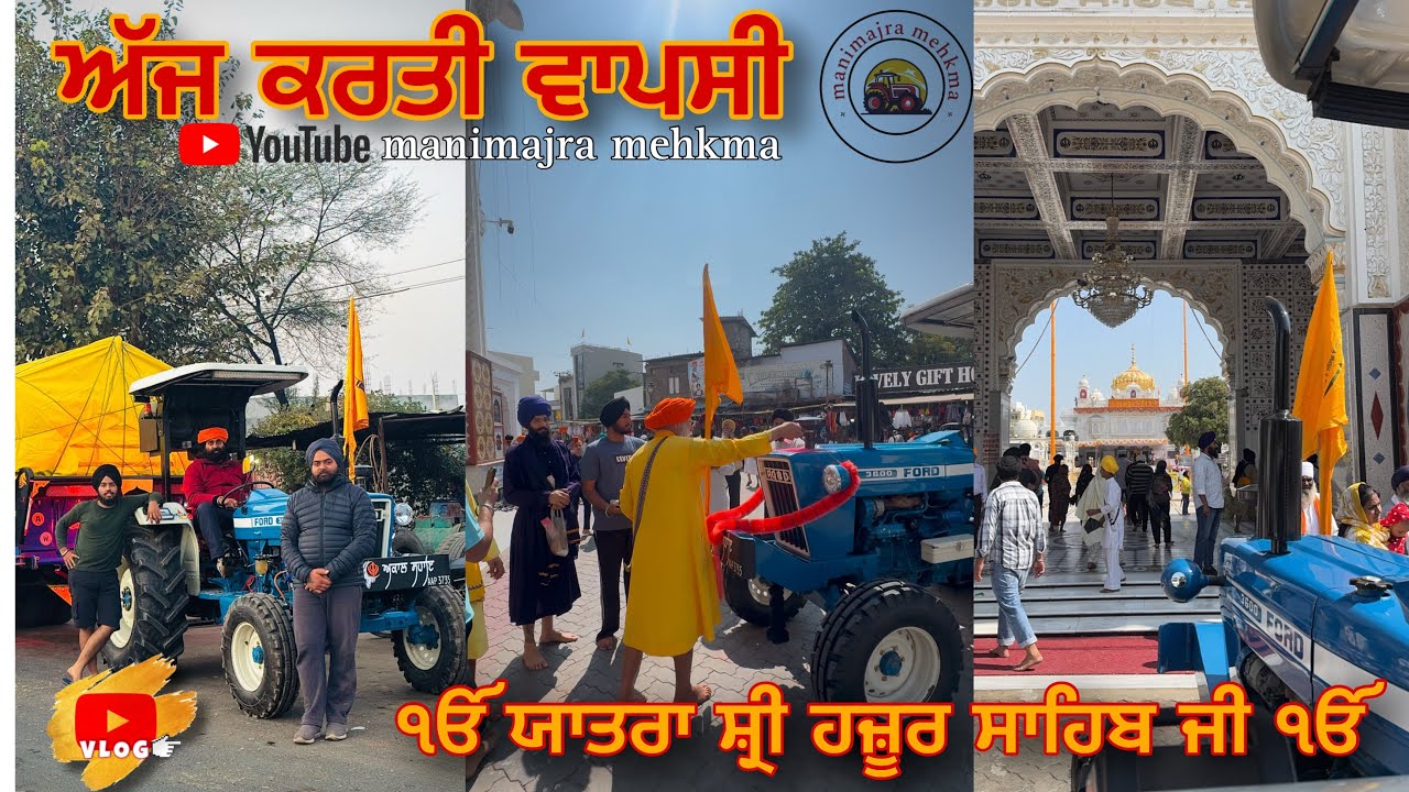 Yatra shri hazur sahib hi... ajj vapsi punjab nu ......