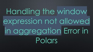 Handling the window expression not allowed in aggregation Error in Polars