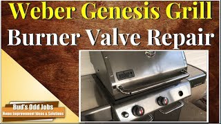 Weber Genesis S310 Grill Burner Control Valve Repair
