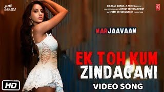 "ek toh kum zindagani" from the upcoming bollywood movie marjaavaan.
this peppy track features nora fatehi. new party anthem is sung by
neha kakkar & yas...