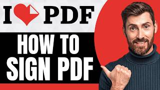 How To Sign PDF in ILovePDF [NEW 2026 Guide]