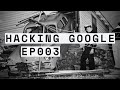 Red team  hacking google  documentary ep003