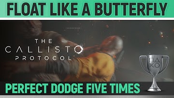 The Callisto Protocol - Float Like A Butterfly 🏆 Trophy / Achievement Guide (Chapter 2)