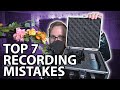 Top 7 Mistakes Every Podcaster has Made when Recording Their Podcast