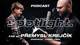 "Pomalu víc lidí chce knížku napsat, než že by nějakou přečetli." SPOTLIGHT #49 w/ Přemysl Krejčík