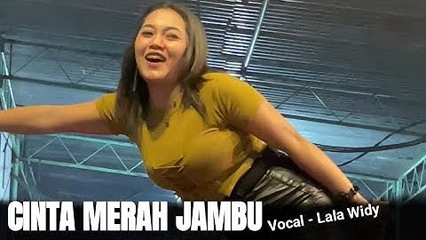 CINTA MERAH JAMBU - Lala Widy || Bintang Cahaya Live Semayu Selomerto 