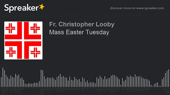 Mass Easter Tuesday