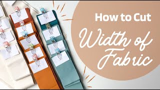 How to Cut Width of Fabric (WOF) Strips