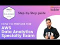 How to prepare for AWS Data Analytics Specialty Exam | Exam Guide and Resources for Data Analytics