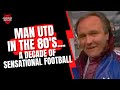 Man utd in the 80s  a decade of sensational football