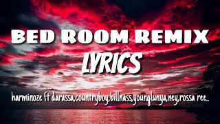 Harmonize - Bedroom Remix Lyrics Video Ft Darassa, Billnas, Country Boy, Moni, Young Lunya, Baghdad.