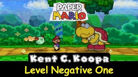 Paper Mario - Kent C. Koopa - Level Negative One