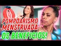 Benefícios de fazer o pompoarismo menstruada