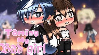 Taming My Bad Girl Glmm Gacha Life Mini Movie Youtube