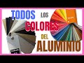 🌈Los colores del aluminio  Carta RAL y Anodizados
