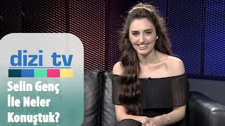 Bir Zamanlar Ova Dizi Oyuncusu, Selin Genç Ile Çok Özel Röportajımız - Dizi Tv 728. Bölüm