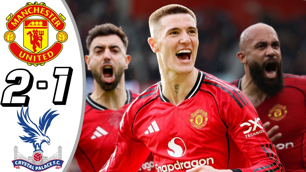 Manchester United vs Crystal Palace 2-1- HL & GoaIs - 2026